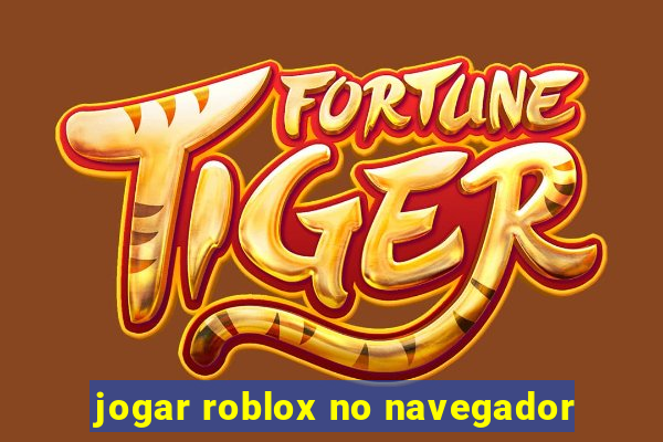 jogar roblox no navegador